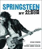 Bruce Springsteen Album by Album 1454912804 Book Cover