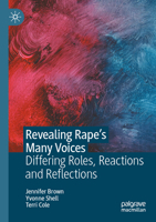 Revealing Rape’s Many Voices: Differing Roles, Reactions and Reflections 3031286154 Book Cover