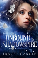 Unbound by Shadowspire (Shadow Faye Series) 1968184007 Book Cover