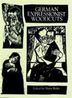 German Expressionist Woodcuts (Collections of Fine Art in Dover Books) 0486280691 Book Cover