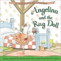 Angelina and the Rag Doll (Angelina Ballerina) 1584856173 Book Cover