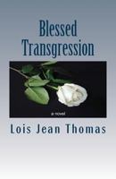 Blessed Transgression 099107498X Book Cover