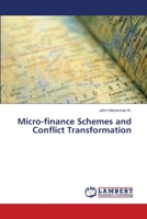 Micro-finance Schemes and Conflict Transformation 365940473X Book Cover