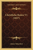 Christliche Reden V1 (1857) 116082892X Book Cover