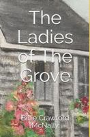 The Ladies of The Grove 1720244227 Book Cover