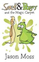 Smell & Bogey and the Magic Carpet 1908248785 Book Cover