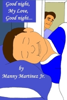 Good night, My Love, Good night... 1797592939 Book Cover