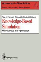 Knowledge-Based Simulation: Methodology and Application (Advances in Simulation) 0387973745 Book Cover