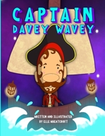 Captain Davey Wavey B096LWMDRK Book Cover
