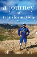 A Journey of Transformation: From the Heart of Afghanistan 1955043590 Book Cover