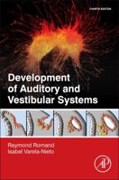 Development of Auditory and Vestibular Systems 0125944500 Book Cover