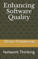 Enhancing Software Quality: Network Thinking B08T3ZJN25 Book Cover