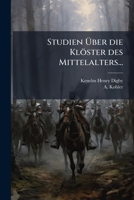 Studien über die Klöster des Mittelalters 1286473365 Book Cover