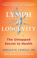 Lymph & Longevity: The Untapped Secret to Health 1982180250 Book Cover