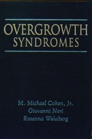 Overgrowth Syndromes (Oxford Monographs on Medical Genetics) 0195117468 Book Cover