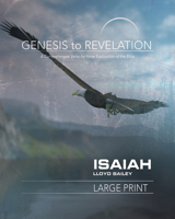 Genesis to Revelation: Isaiah Participant Book: A Comprehensive Verse-By-Verse Exploration of the Bible 1501855697 Book Cover