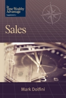 The Time-Wealthy Advantage: Sales B0FF4HBDBH Book Cover