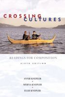 Crossing Cultures: Readings for Composition (6th Edition) 020533167X Book Cover