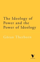 Ideology of Power and the Power of Ideology 0860917312 Book Cover