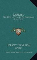 Lauriel: The Love Letters of an American Girl 1164683233 Book Cover