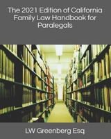 The 2021 Edition of California Family Law Handbook for Paralegals B09BGN8HYD Book Cover