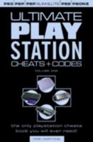 Ultimate Playstation Cheats and Codes - Essential for PS2, PSP and PS3 Gamers: v. 1: Inc "GTA", "Metal Gear Solid" and "Gran Turismo" 0955163978 Book Cover