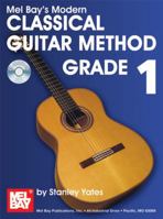 Modern Classical Guitar Method, Grade 1 [With CD] 0786678038 Book Cover