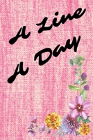 A Line A Day: 6x9 Journal To Write Down Your Thoughtful Memories One Line At A Time (2 Year) 1678765007 Book Cover