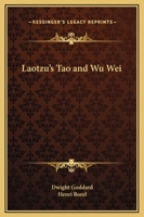 Laotzu's Tao and Wu Wei 1019283238 Book Cover