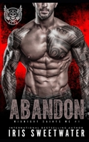 Abandon (Midnight Saints MC) B0F91TJ6RY Book Cover