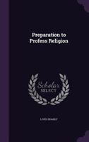 Preparation to Profess Religion 1358028192 Book Cover