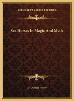 Sea Horses In Magic And Myth 1425356230 Book Cover
