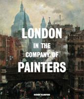 London in the Company of Painters 1786270781 Book Cover
