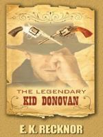 The Legendary Kid Donovan 0451216326 Book Cover