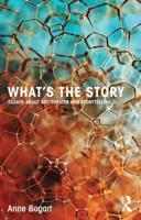 What's the Story: Essays about Art, Theater and Storytelling 0415750008 Book Cover