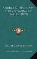 Andrea of Hungary and Giovanna of Naples 1022007181 Book Cover