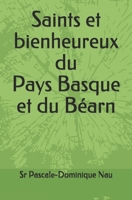 Saints et bienheureux du Pays Basque et du Béarn B08BDSDQGM Book Cover