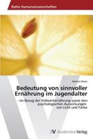 Bedeutung Von Sinnvoller Ernahrung Im Jugendalter 3639381947 Book Cover