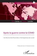Après la guerre contre la COVID: De l'économie financière à l'entrepreneuriat social (L'Esprit Économique) (French Edition) 2343232903 Book Cover