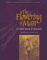 FLOWERING OF MAN PB ABR EDN 1560988975 Book Cover