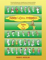 Keep L.O.V.E. Present: Tidbits for Youth 1452518521 Book Cover