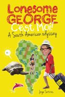 Lonesome George: A South American Odyssey 1921941421 Book Cover