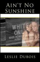 Ain't No Sunshine 1453772642 Book Cover