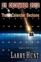 21 December 2012 - The Calendar Beckons 1463605226 Book Cover