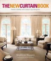 The New Curtain Book: Master Classes with Today's Top Designers 0821228277 Book Cover