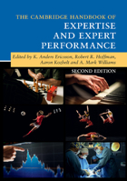 The Cambridge Handbook of Expertise and Expert Performance 0521600812 Book Cover