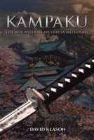 Kampaku: The Rise and Fall of Ishida Mitsunari 1035838702 Book Cover