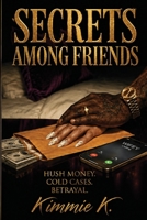 Secrets Among Friends B0H3CXMDBX Book Cover