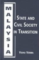 Malaysia: State and Civil Society in Transition 1588260917 Book Cover