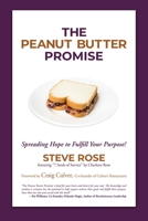 The Peanut Butter Promise: Spreading Hope to Fulfill Your Purpose! 1642937746 Book Cover